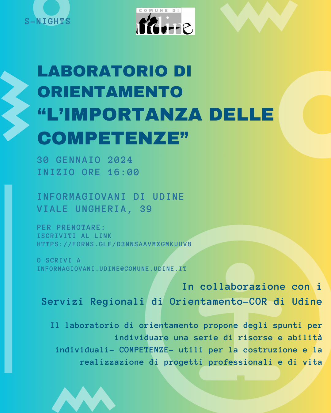 Laboratorio di Orientamento - L'IMPORTANZA DELLE COMPETENZE - c/o Informagiovani di Udine in collaborazione con il COR di UDINE